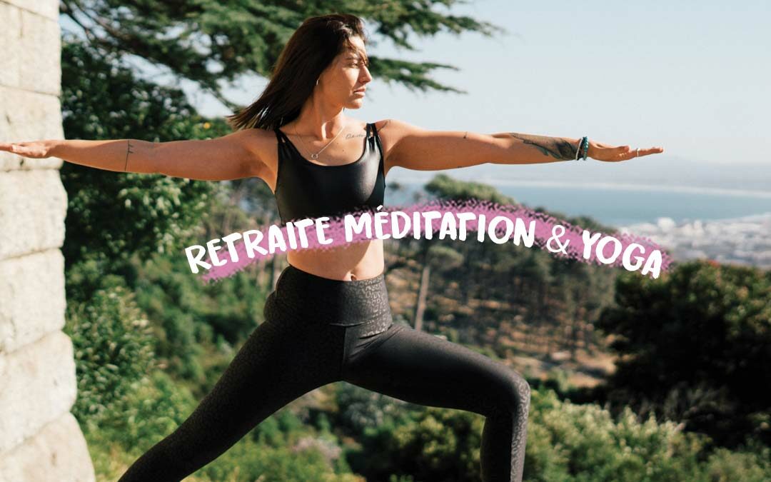 Retraite méditation et yoga
